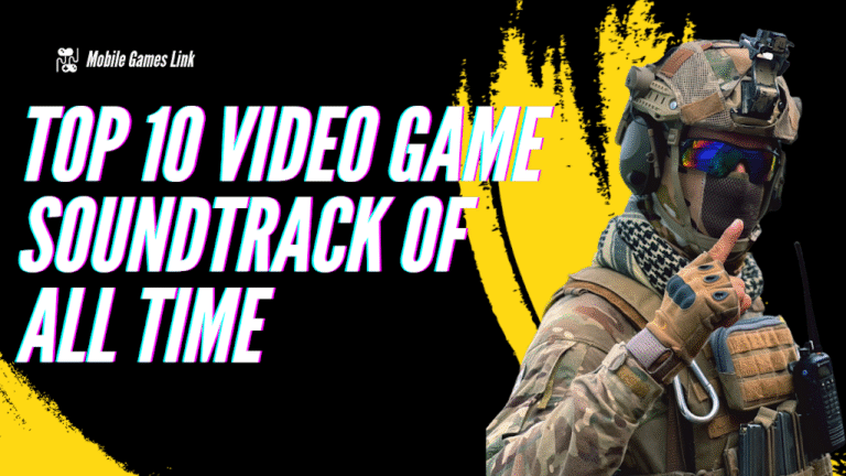 The Top 10 Video Game Soundtracks of All Time