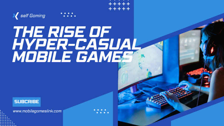 The Rise of Hyper-Casual Mobile Games