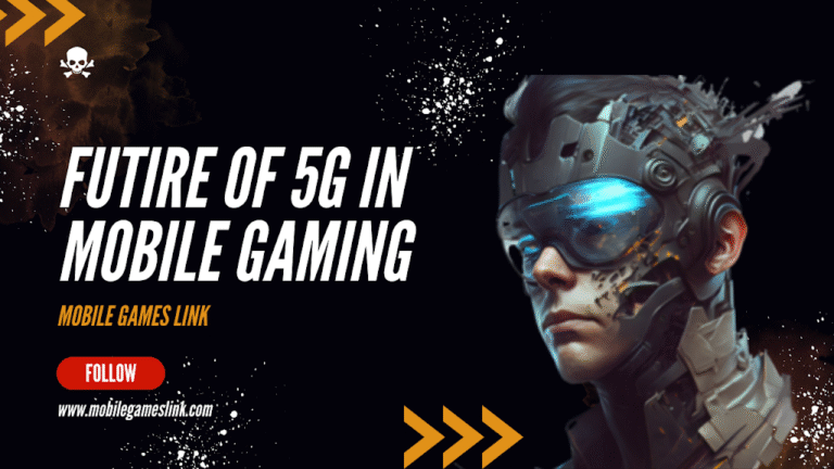 The Future of 5G In Mobile Gaming