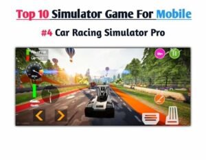 Top 10 Mobile Simulator Games 2025