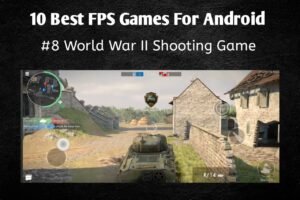 Best FPS Games for Android