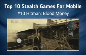 Top 10 Action Games (Stealth) For Mobile In 2026