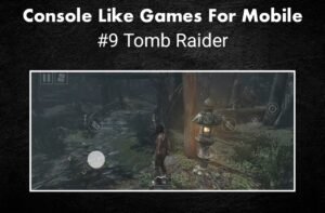 Console Quality Best Games for Mobile