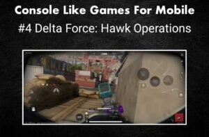 Console Quality Best Games for Mobile