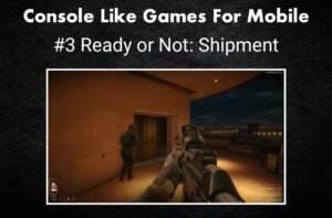 Console Quality Best Games for Mobile