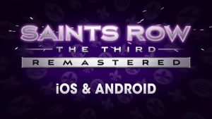Saints Row: The Third Remastered Android & iOS